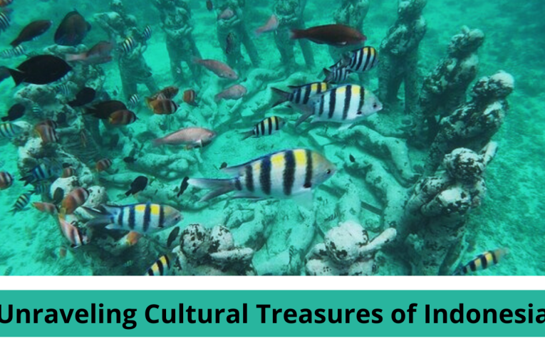 Unraveling Cultural Treasures of Indonesia