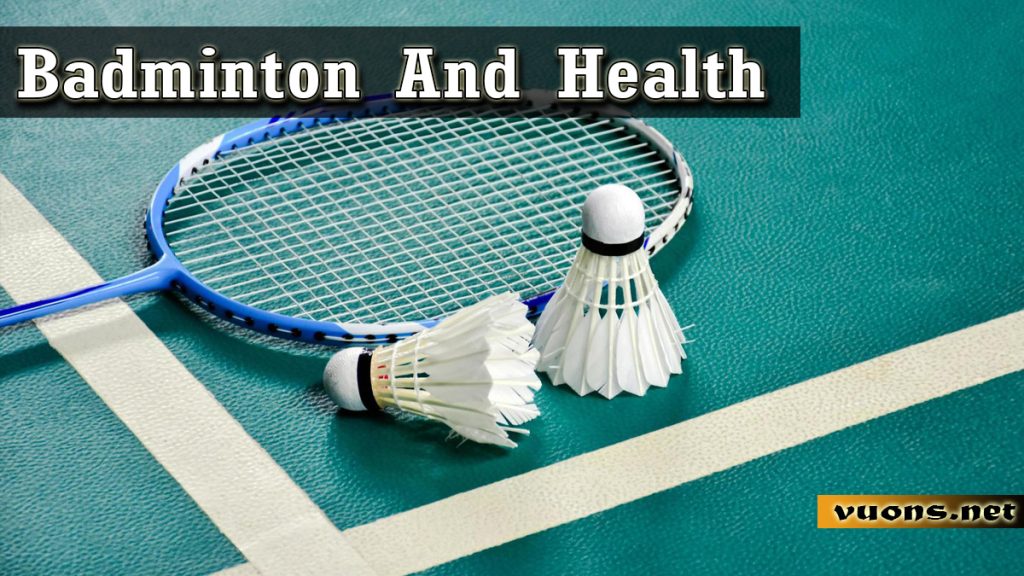 Badminton And Health