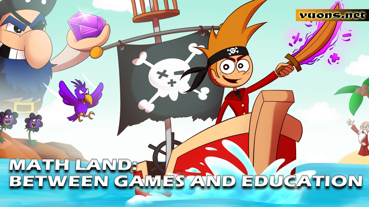 MATH LAND BETWEEN GAMES AND EDUCATION