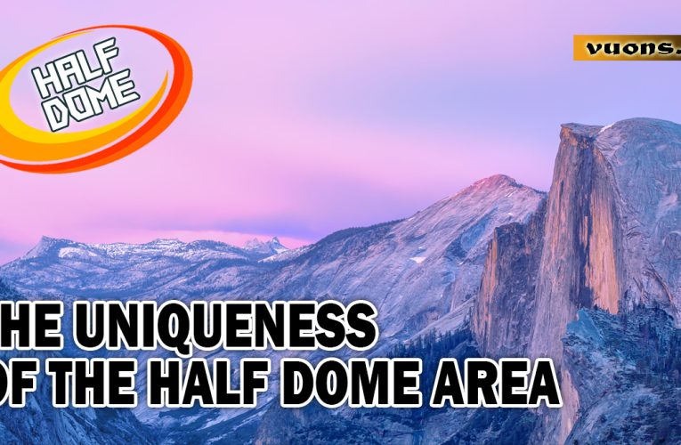 The History and Beauty of America’s Half Dome