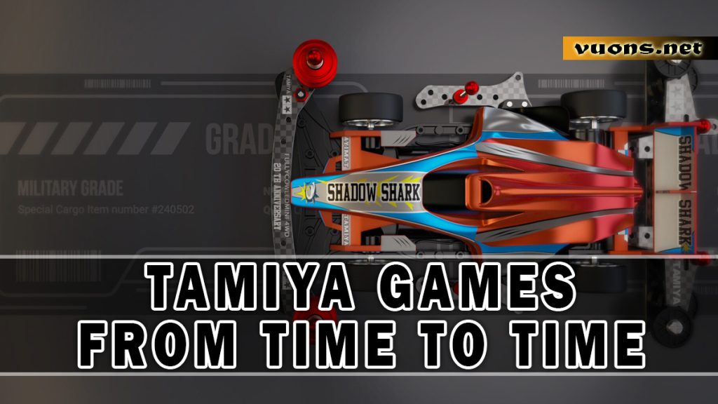 TAMIYA GAMES FROM TIME TO TIME