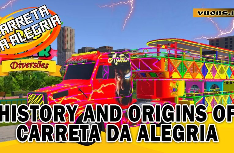 History and Origins of Carreta da Alegria in Brazil