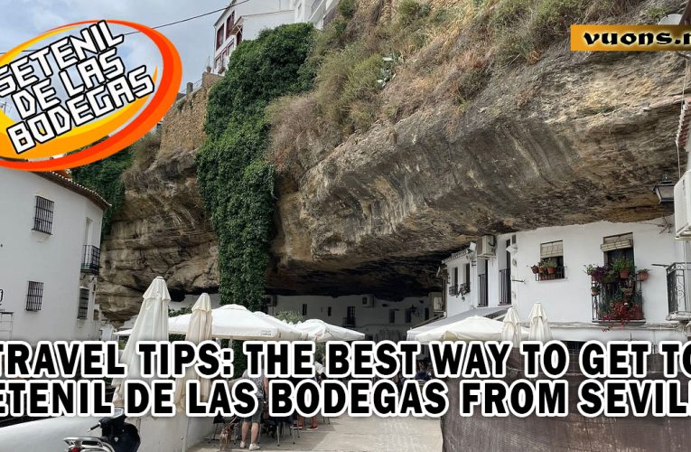 How to get to setenil de las bodegas from seville