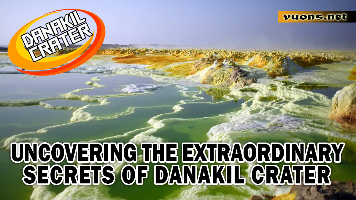 Uncovering the Secrets of the Danakil Crater