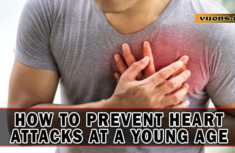 How to Prevent Heart Attacks at a Young Age