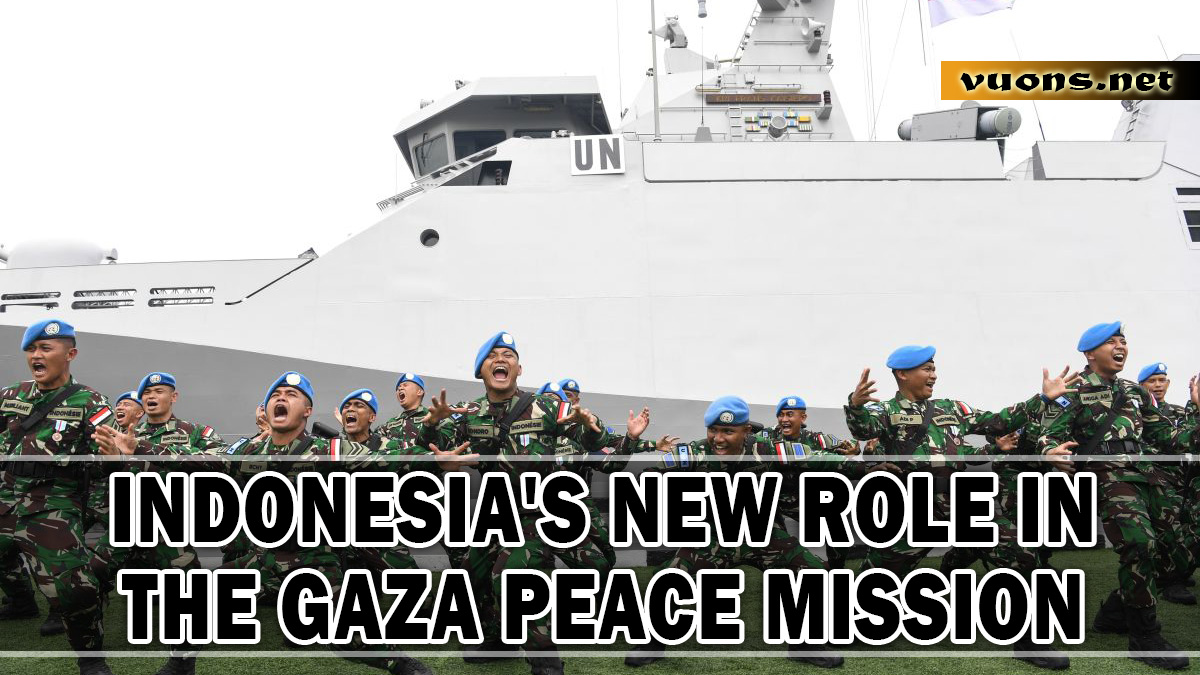 INDONESIA'S NEW ROLE IN THE GAZA PEACE MISSION