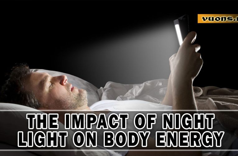 The Impact of Night Light on Body Energy