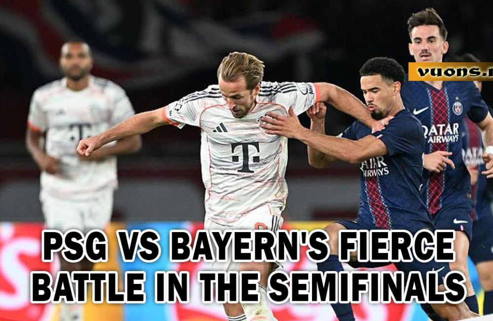 PSG vs Bayern's Fierce Battle in the Semifinals