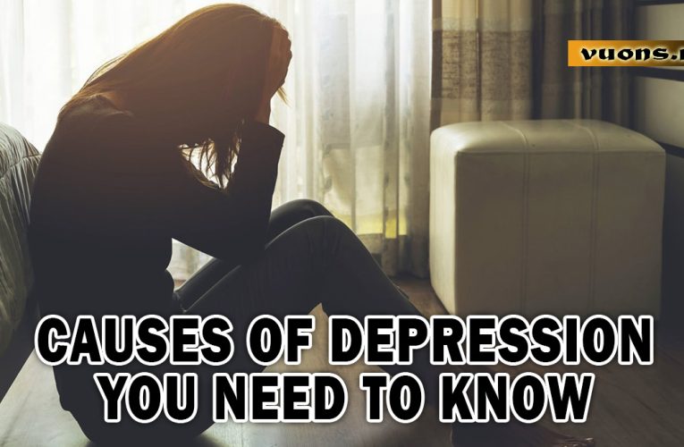 Causes of Depression You Need to Know
