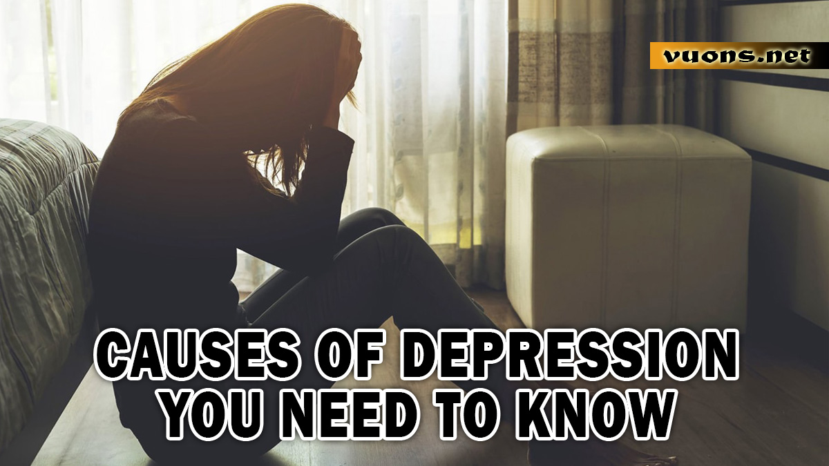 Causes of Depression You Need to Know