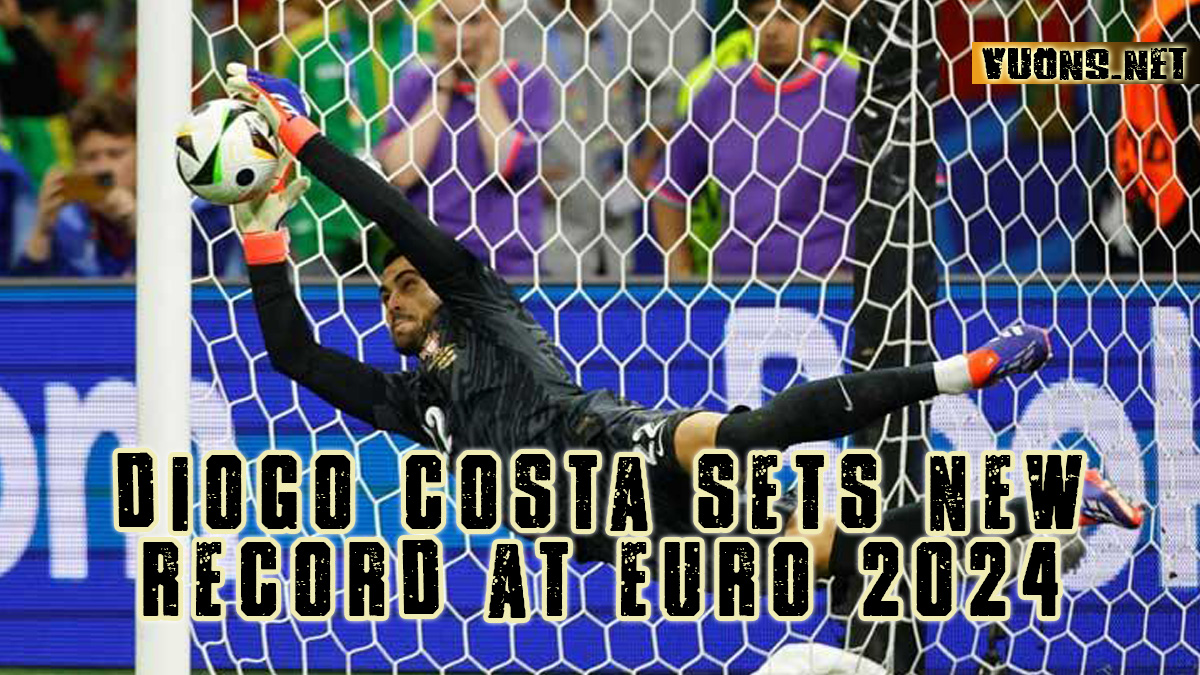 DIOGO COSTA SETS NEW RECORD AT EURO 2024