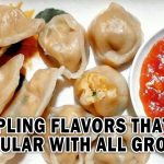 DUMPLING FLAVORS THAT ARE POPULAR WITH ALL GROUPS