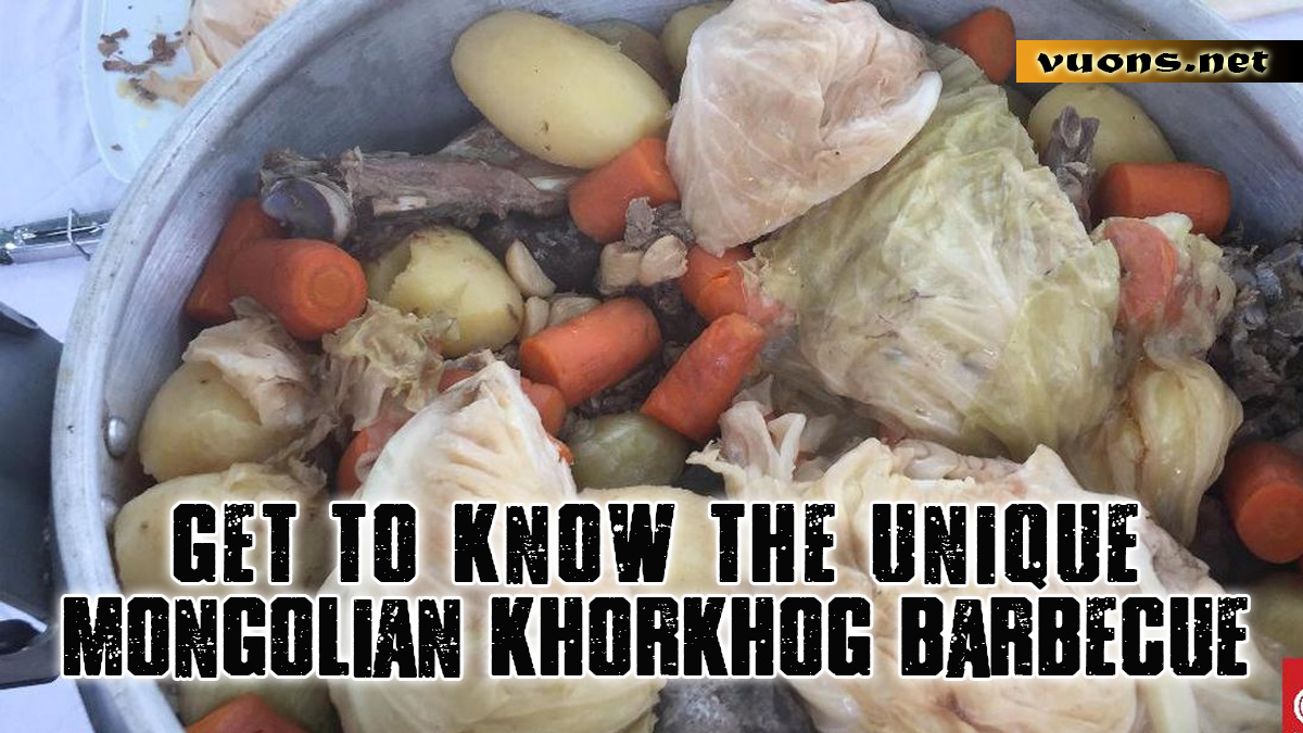 GET TO KNOW THE UNIQUE MONGOLIAN KHORKHOG BARBECUE