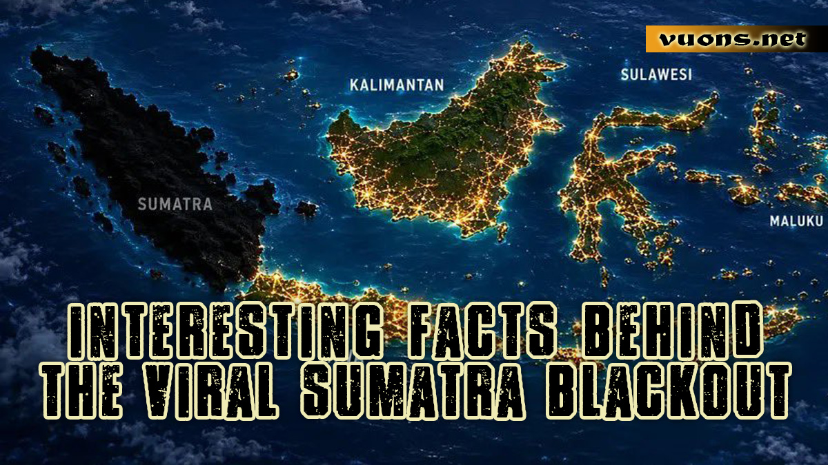 INTERESTING FACTS BEHIND THE VIRAL SUMATRA BLACKOUT