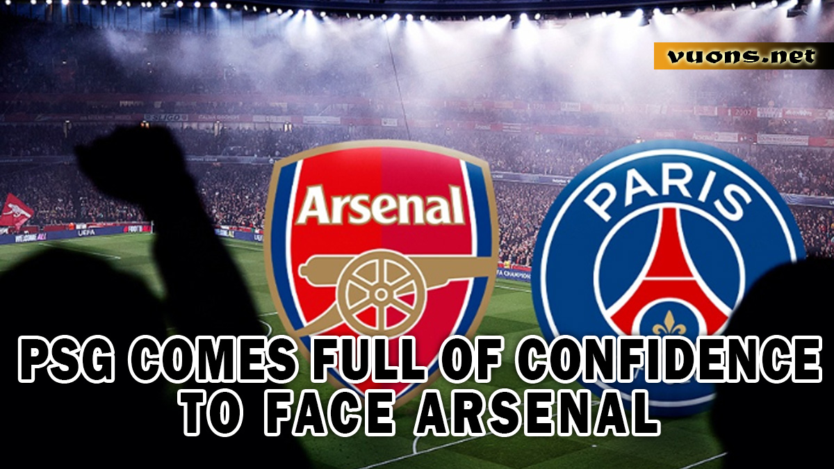 PSG COMES FULL OF CONFIDENCE TO FACE ARSENAL