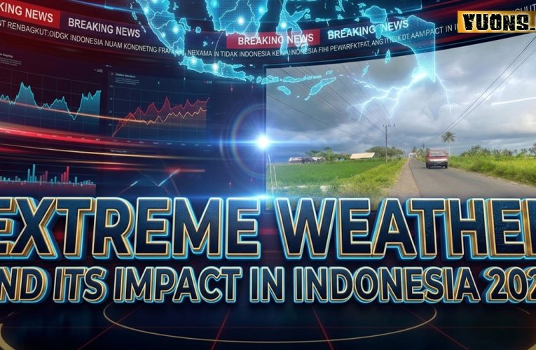 Extreme Weather and Its Impact in Indonesia 2026