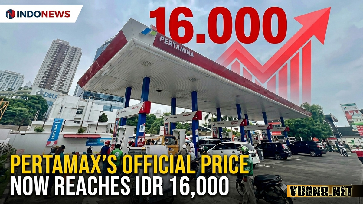 PERTAMAX'S OFFICIAL PRICE NOW REACHES IDR 16,000