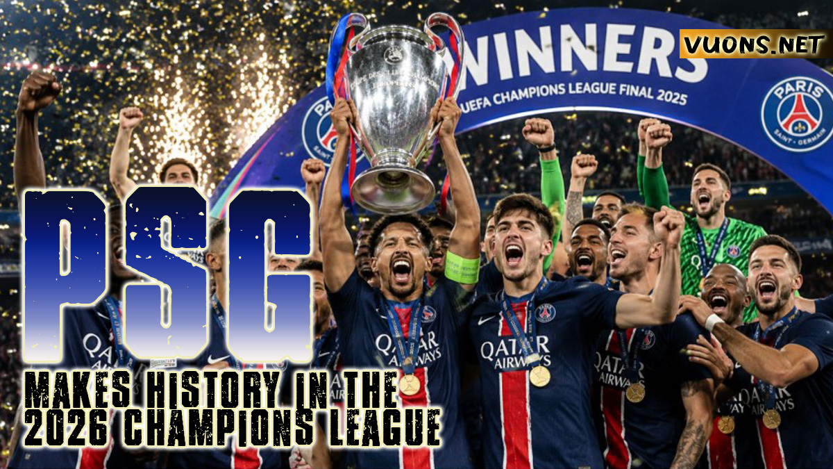 PSG MAKES HISTORY IN THE 2026 CHAMPIONS LEAGUE