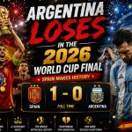 Argentina Loses in the 2026 World Cup Final