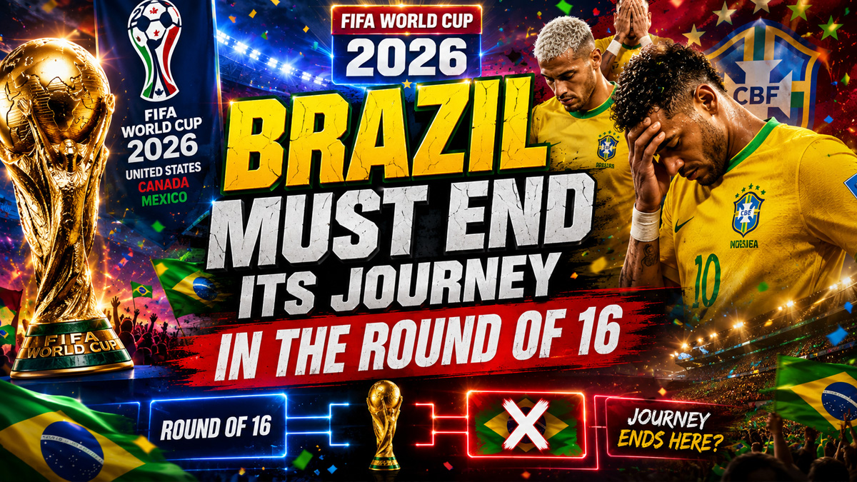Brazil Must End Its Journey in the Round of 16