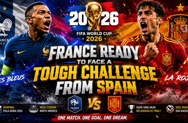 France Ready to Face a Tough Challenge from Spain