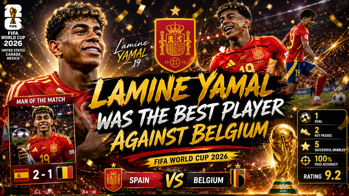 Lamine Yamal was the best player against Belgium