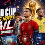World Cup Winning Hopes Fail for Top Countries